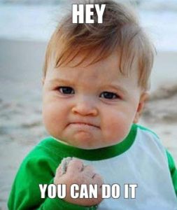 Name:  hey-you-can-do-it.jpg
Views: 250
Size:  59.7 KB