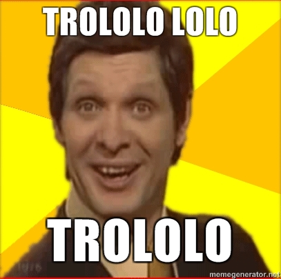 Name:  trololo-lolo-trololo.jpg
Views: 198
Size:  91.2 KB