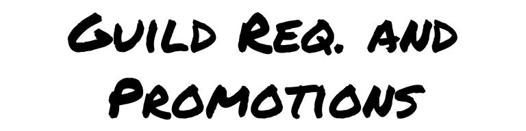 Name:  Guild requirements and Promotions.jpg
Views: 355
Size:  18.4 KB