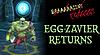 Click image for larger version. 

Name:	EGGZAVIER.jpg 
Views:	1971 
Size:	97.0 KB 
ID:	230622