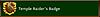 Click image for larger version. 

Name:	temple-raider-badge.jpg 
Views:	1875 
Size:	9.9 KB 
ID:	234666