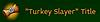Click image for larger version. 

Name:	slayer-title.jpg 
Views:	1420 
Size:	6.1 KB 
ID:	239541