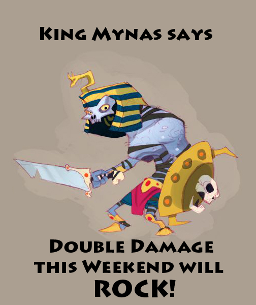 Name:  king_mynas_double_damage.jpg
Views: 847
Size:  145.6 KB