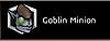 Click image for larger version. 

Name:	goblin-minion-badge.jpg 
Views:	2107 
Size:	7.2 KB 
ID:	257205