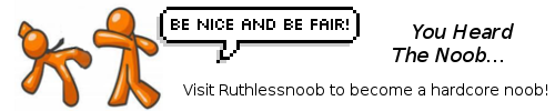 Name:  RUthlessnoob SIg.png
Views: 109
Size:  27.0 KB