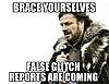Click image for larger version. 

Name:	brace yourselves.jpg 
Views:	543 
Size:	73.7 KB 
ID:	90960