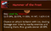 Click image for larger version. 

Name:	HammerOfTheFrost.png 
Views:	4722 
Size:	49.2 KB 
ID:	153475
