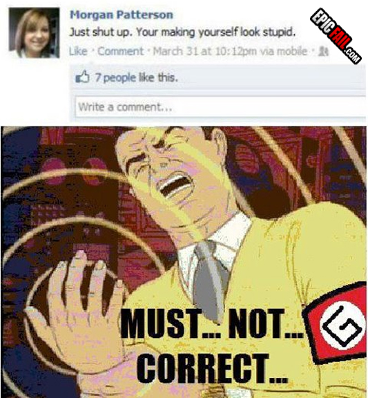 Name:  facebook-fail-grammar-nazi.jpg
Views: 731
Size:  258.9 KB