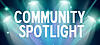 Click image for larger version. 

Name:	community_spotlight.jpg 
Views:	1963 
Size:	114.6 KB 
ID:	60957